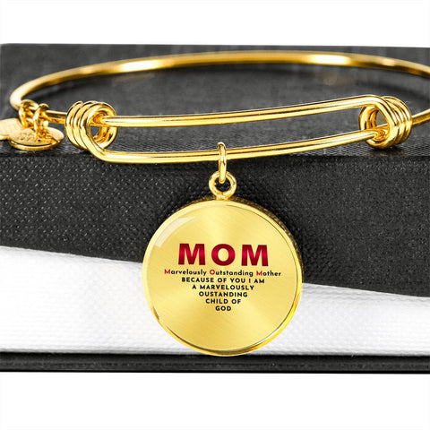 Marvelously Outstanding Mother - Circle Bangle